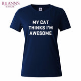 MY CAT THINKS I’M AWESOME TEE - B ANN'S BOUTIQUE